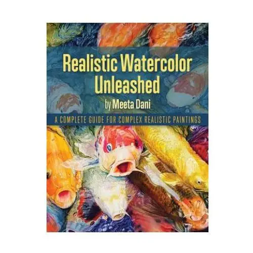 Realistic watercolour unleashed Meeta dani