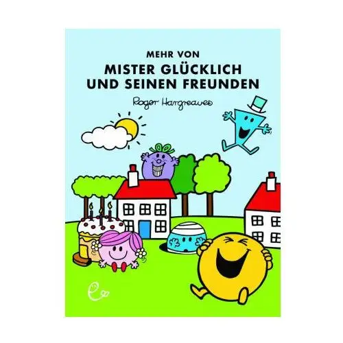 Mehr von Mister Glücklich und seinen Freunden