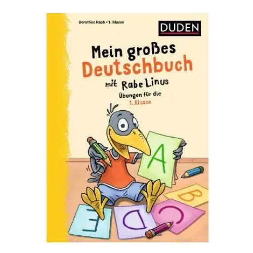 Mein großes deutschbuch mit rabe linus - 1. klasse Duden / bibliographisches institut