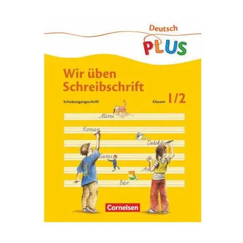 Meine Fibel 1/2. Wir üben Schreibschrift. Schulausgangsschrift. Neubearbeitung