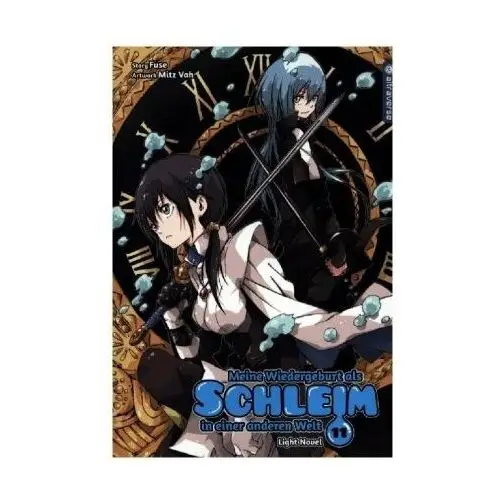 Meine Wiedergeburt als Schleim in einer anderen Welt Light Novel. Bd.11