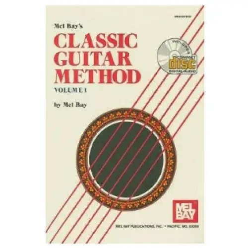 Mel bay music Classic guitar method volume 1