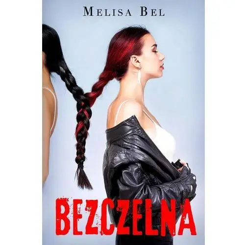 Bezczelna Melisa bel