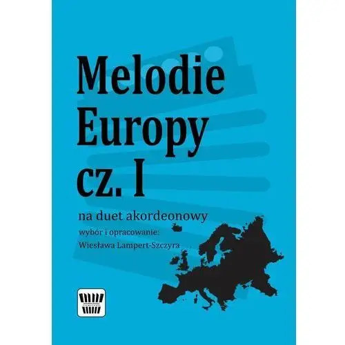 Melodie Europy cz. 1 - w opracowaniu na duet akordeonowy