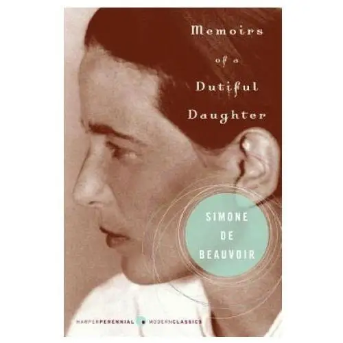 Memoirs of a dutiful daughter Harper perennial modern classics