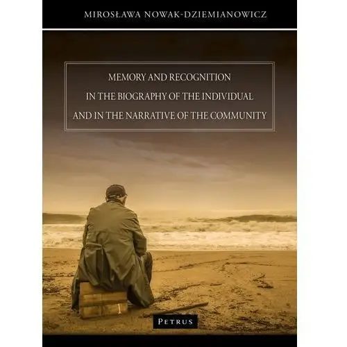 Memory and recognition in the biography of the individual and in the narrative of the community