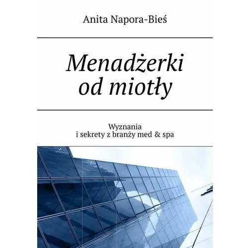 Menadżerki od miotły - ebook epub