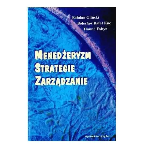 Menedżeryzm, Strategie, Zarządzanie