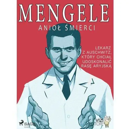 Mengele – anioł śmierci