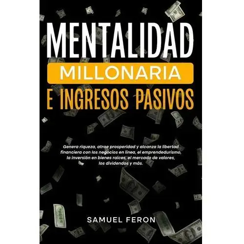 Mentalidad millonaria e ingresos pasivos