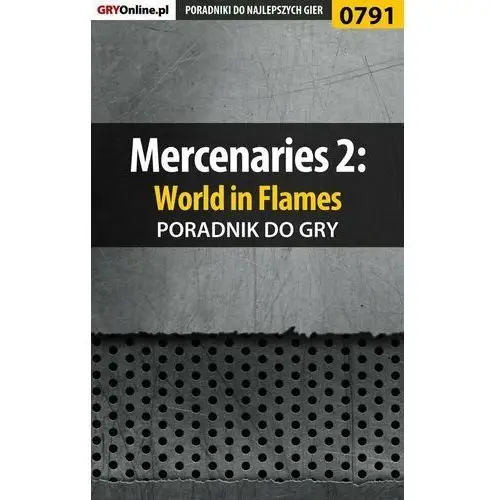 Mercenaries 2: World in Flames, poradnik do gry