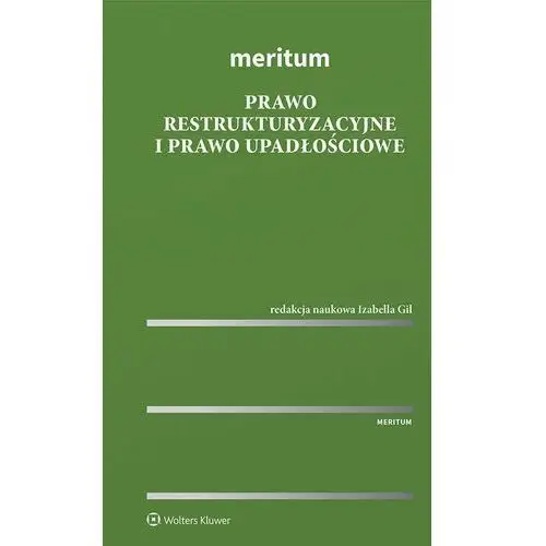 Meritum. Prawo restrukturyzacyjne i prawo upadłościowe