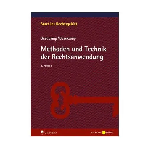 Methoden und Technik der Rechtsanwendung