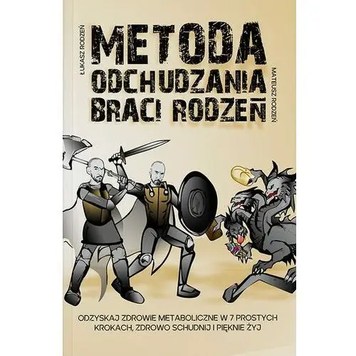 Metoda odchudzania Braci Rodzeń. Łukasz Rodzeń, Mateusz Rodzeń