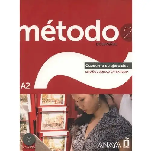 Método 2 de español: Cuaderno de Ejercicios A2