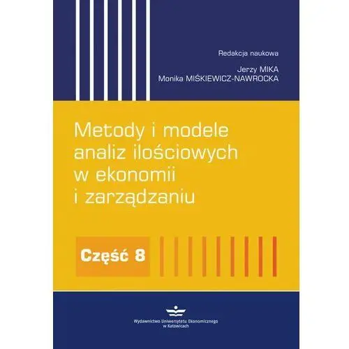 Metody i modele analiz ilościowych w ekonomii i zarządzaniu. część 8, AZ#1BA36AAEEB/DL-ebwm/pdf