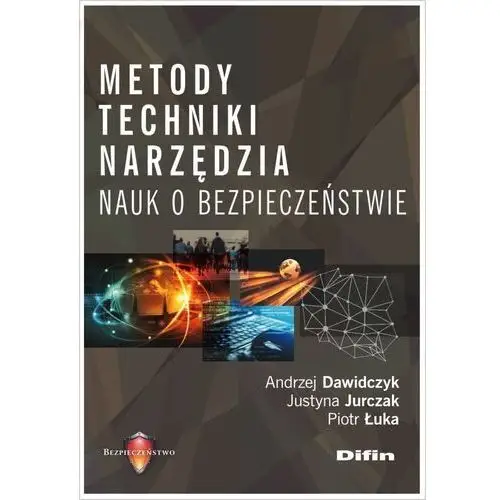 Metody techniki narzędzia nauk o bezpieczeństwie- bezpłatny odbiór zamówień w Krakowie (płatność gotówką lub kartą)