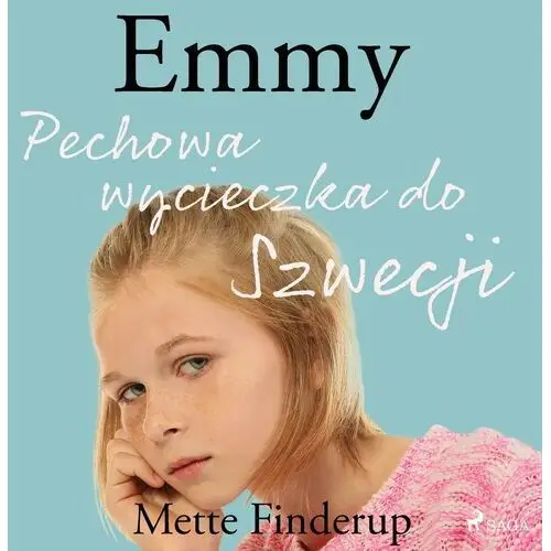 Emmy. emmy 2 - pechowa wycieczka do szwecji Mette finderup