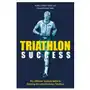 Meyer & meyer sport Triathlon success: the ultimate training guide to winning the long-distance triathlon Sklep on-line