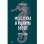 Mężczyzna o pięknym głosie. Opowieści o terapii, która łamie reguły Sklep on-line