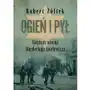 Ogień i pył. ostatnia wiosna mordechaja anielewicza Mg Sklep on-line