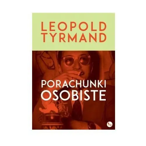 Porachunki osobiste [Tyrmand Leopold]