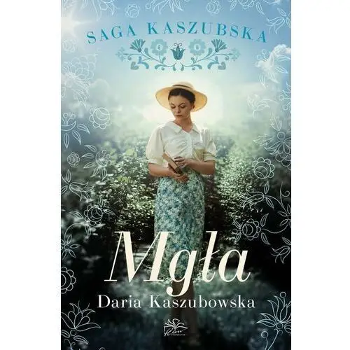 Mgła. Saga kaszubska. Tom 6