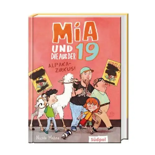 Mia und die aus der 19 - Alpaka-Zirkus