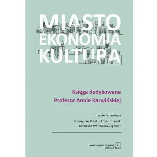 Miasto, ekonomia, kultura