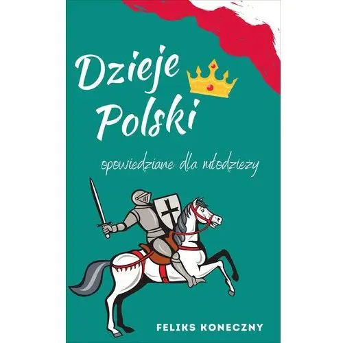 Dzieje polski opowiedziane dla młodzieży