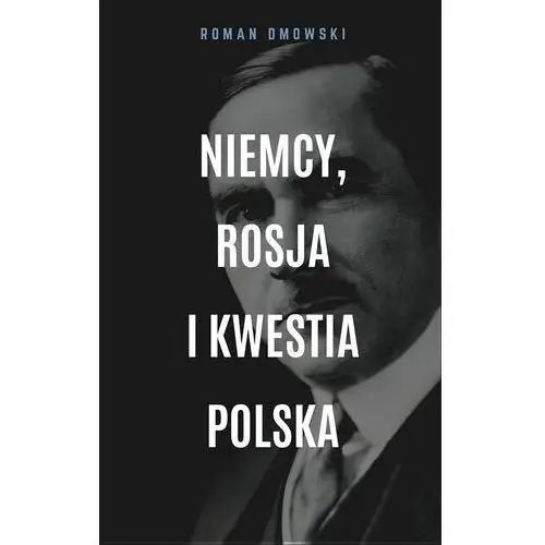 Niemcy, rosja i kwestia polska