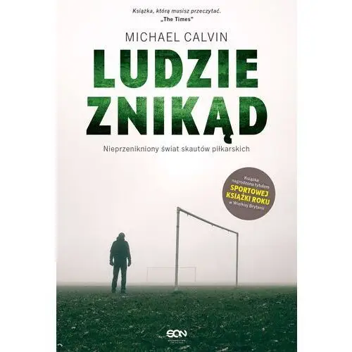 LUDZIE ZNIKĄD NIEPRZENIKNIONY ŚWIAT SKAUTÓW PIŁKARSKICH MICHAEL CALVIN,022KS (9013698)