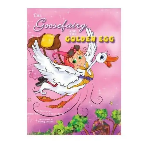 The Goose Fairy and the Golden Egg