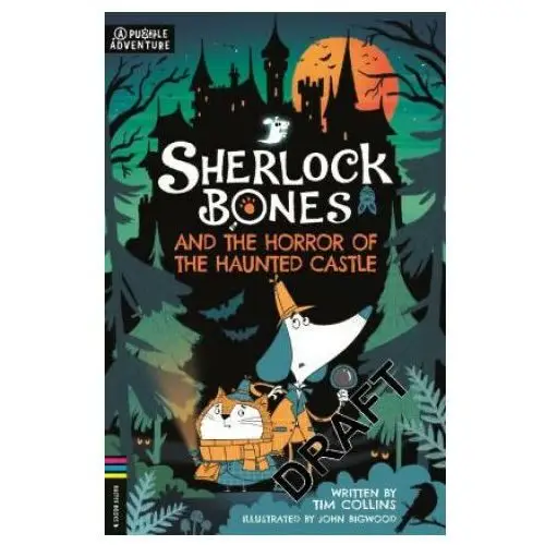 Sherlock Bones and the Horror of the Haunted Castle