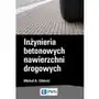 Michał a. glinicki Inżynieria betonowych nawierzchni drogowych Sklep on-line
