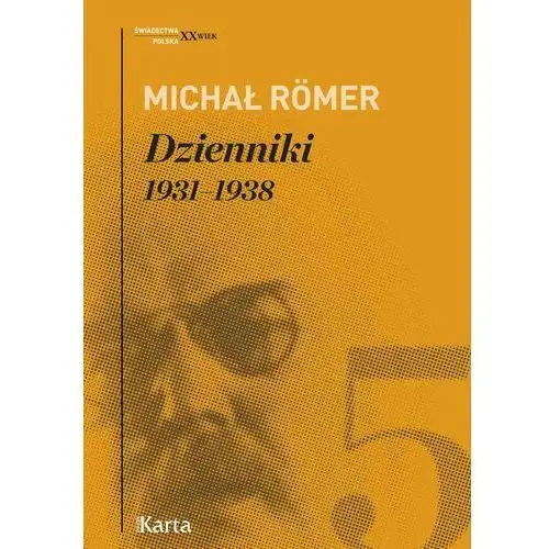 Michał romer Dzienniki. 1931-1938. tom 5