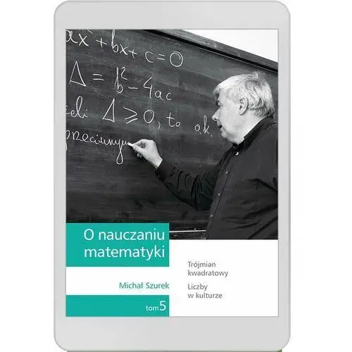 O nauczaniu matematyki. wykłady dla nauczycieli i studentów. tom 5, AZB/DL-ebwm/pdf