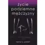 Ebook życie podziemne mężczyzny Michał w. pistolet Sklep on-line