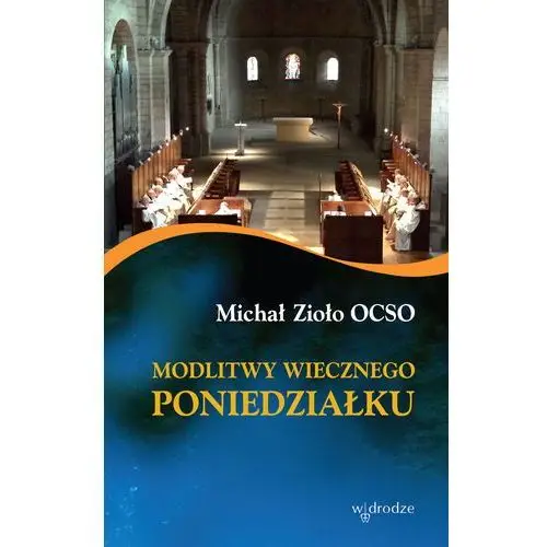 Michał zioło ocso Modlitwy wiecznego poniedziałku