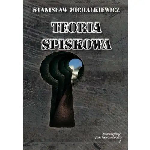 Teoria spiskowa Michalkiewicz stanisław