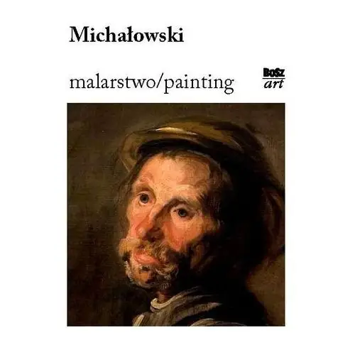 Michałowski. Malarstwo