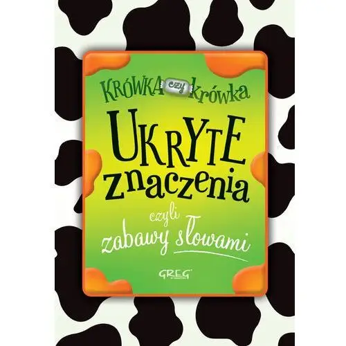 Ukryte znaczenia, czyli zabawy słowami - izabela michta Michta izabela