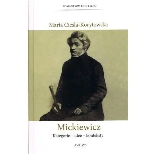 Mickiewicz kategorie - idee - konteksty