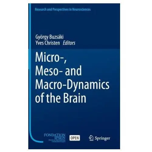 Micro-, meso- and macro-dynamics of the brain Springer international publishing ag