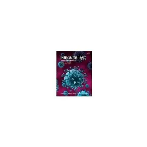 Microbiology: A Clinical Approach Anthony Strelkauskas