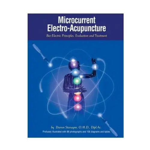 Microcurrent electro-acupuncture: bio-electric principles, evaluation and treatment Createspace independent publishing platform