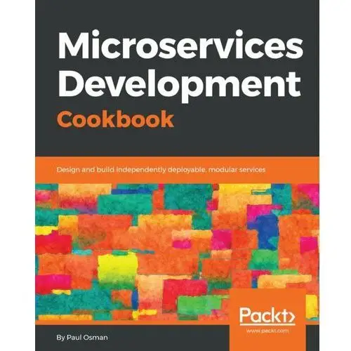 Microservices Development Cookbook