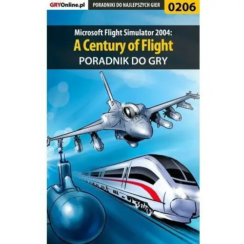 Microsoft Flight Simulator 2004: A Century of Flight - poradnik do gry