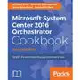 Microsoft System Center 2016 Orchestrator Cookbook Sklep on-line