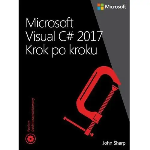 Microsoft Visual C# 2017. Krok po kroku